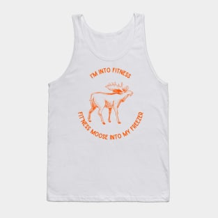 I'm into Fitness, Fit'ness Moose into my Freezer Tank Top